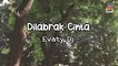 Evaty DJ - Dilabrak Cinta (Official Lyric Video)