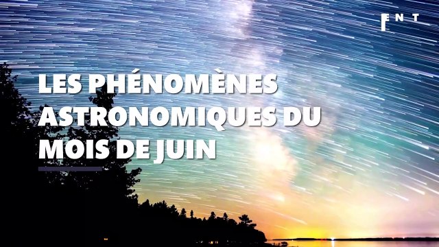 Super Lune, solstice, pluie d’étoiles filantes… les évènements astronomiques du mois de juin à ne pas manquer