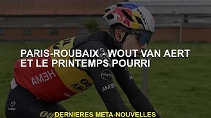 Paris-Roubaix - Wout Van Aert et Bad Spring