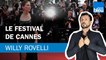 Le festival de Cannes - Le billet de Willy Rovelli