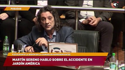 Martín Sereno hablo sobre el accidente en Jardín América