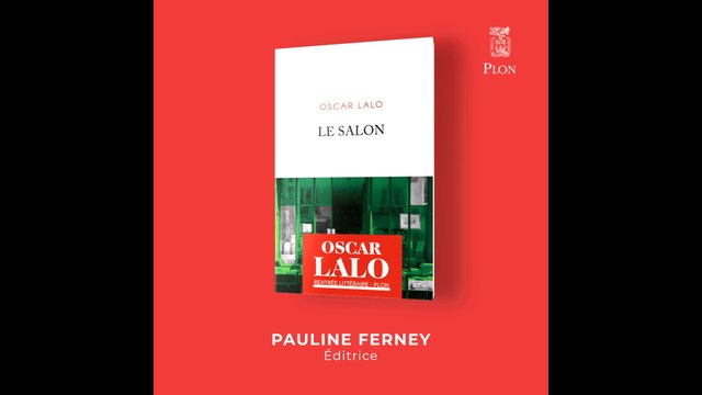 Rentrée littéraire 2022 - Le Salon - Oscar Lalo (Éditions Plon)