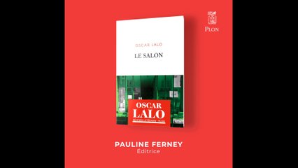 Rentrée littéraire 2022 - Le Salon - Oscar Lalo (Éditions  Plon)