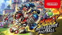 Mario Strikers: Battle League Football - Tráiler general