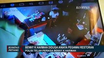 Polisi Periksa 3 Saksi Kasus Anggota DPR Benny K Harman yang Diduga Aniaya Pegawai Resto