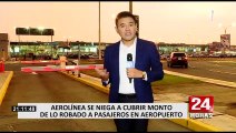 Aerolíneas se niegan a cubrir monto de lo robado a pasajeros en aeropuerto