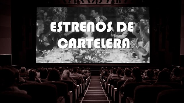 Estrenos en cartelera
