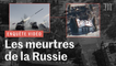 Ukraine : comment la Russie de Poutine a pris la ville en ciblant des civils