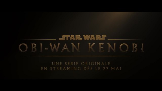 OBI-WAN KENOBI L'Apprenti Bande Annonce VF