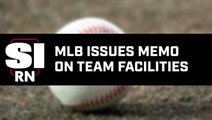 MLB Memo Says Many Teams Don’t Have Proper Workplace Facilities for Women Employees