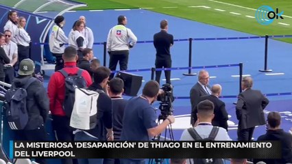 La misteriosa ‘desaparición’ de Thiago en el entrenamiento del Liverpool