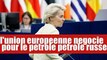 l'UE négocie un accord sur l'importation du pétrole russe