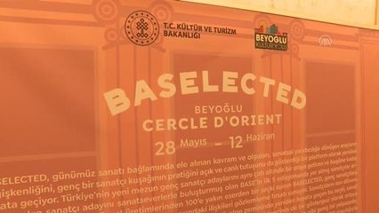 "BASELECTED" sergisi, yarın Beyoğlu Kültür Yolu Festivali'nde sanatseverle buluşacak