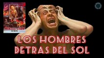 Experimentos de lesa humanidad - Los hombres detrás del sol