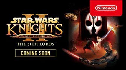 STAR WARS™: Knights of the Old Republic™ II: The Sith Lords - Announcement Trailer - Nintendo Switch