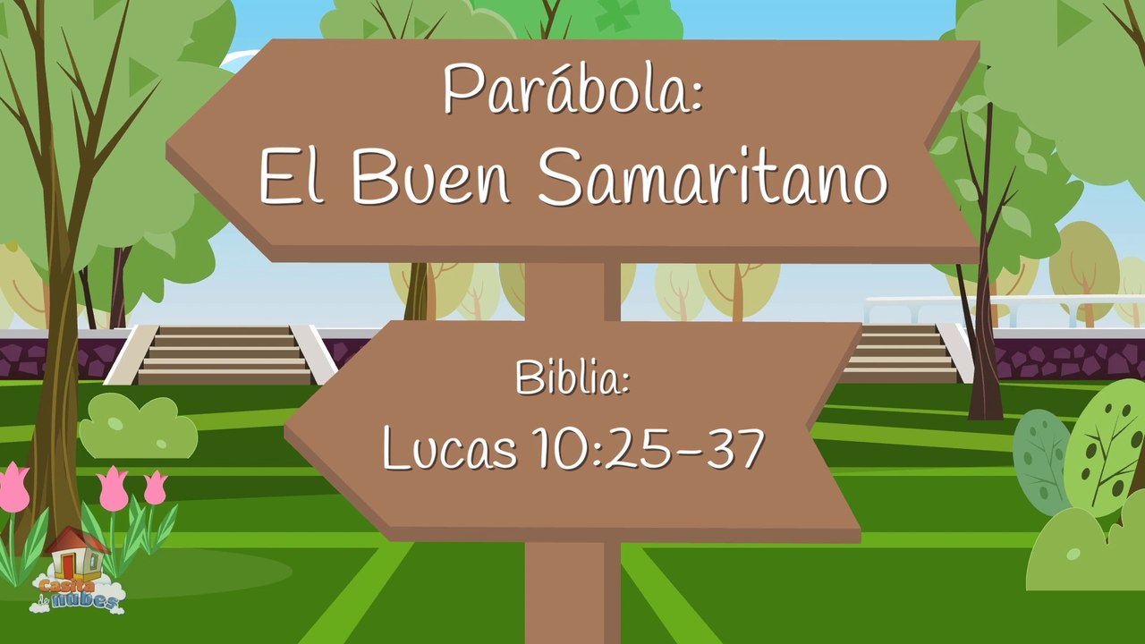 Casita de Nubes - Parábola El buen samaritano
