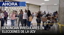 Denuncian irregulares en elecciones de la UCV – 27May – Ahora