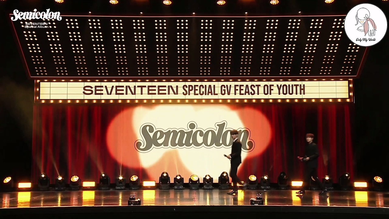 SEVENTEEN SPECIAL GV _FEAST OF YOUTH_Part 1 Sub Indo By Only My World