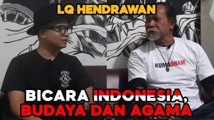 LQ HENDRAWAN BICARA SOAL INDONESIA  BUDAYA DAN AGAMA | JADI BEGINI PODCAST #21