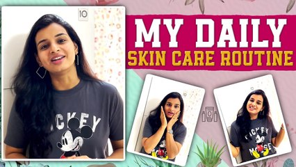 My Daily Skin Care Routine  _ Mrudulatho Muchatlu _ Mrudula Iyengar