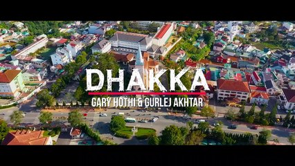 Dhakka (Official Video), Gary Hothi Ft Gurlez Akhtar, Latest Punjabi Song 2022, New Punjabi Song 2022