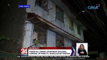 Pader ng lumang apartment building, gumuho; 28 pamilya, nawalan ng tirahan | 24 Oras Weekend