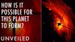 Did This New Massive Planet Break The Rules of The Universe? | Unveiled