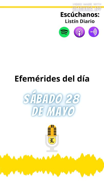 Efemérides de este sábado 28 de mayo