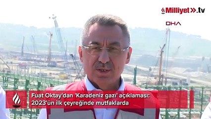 Fuat Oktay'dan 'Karadeniz gazı' açıklaması: 2023’ün ilk çeyreğinde mutfaklarda