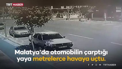 Otomobilin çarptığı yaya metrelerce havaya uçtu