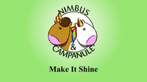 Nimbus and Campanule - Make It Shine!
