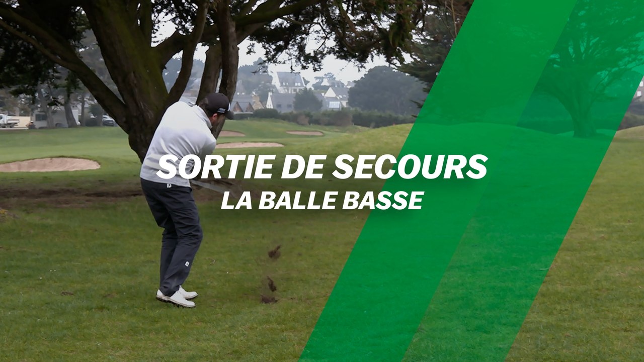 Sortie de secours : La balle basse