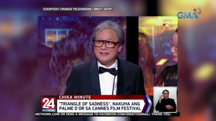 "Triangle of Sadness", nakuha ang Palme D'or sa Cannes Film Festival | 24 Oras Weekend
