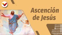 La Santa Misa | Eucaristía por la ascensión de Jesús al cielo