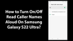 How to Turn On or Off Read Caller Names Aloud On Samsung Galaxy S22 Ultra?