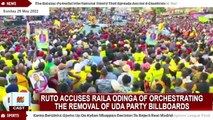 Ruto Accuses Raila Odinga of orchestrating the removal of UDA party billboards