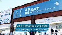 SAT no dará prórroga para Constancia Fiscal; ofrecerá más facilidades