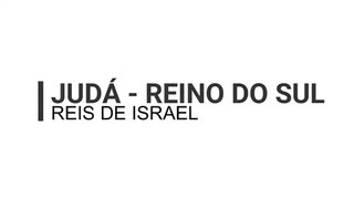 Reis de Israel - Reino do Sul - Ep 5  - Rei Roboão