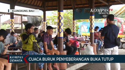 Cuaca Buruk Penyebrangan Buka Tutup