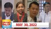 Unang Balita sa Unang Hirit: May 30, 2022 [HD]