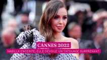 Cannes 2022 : Nabilla enceinte, elle dévoile un tatouage sur une zone surprenante