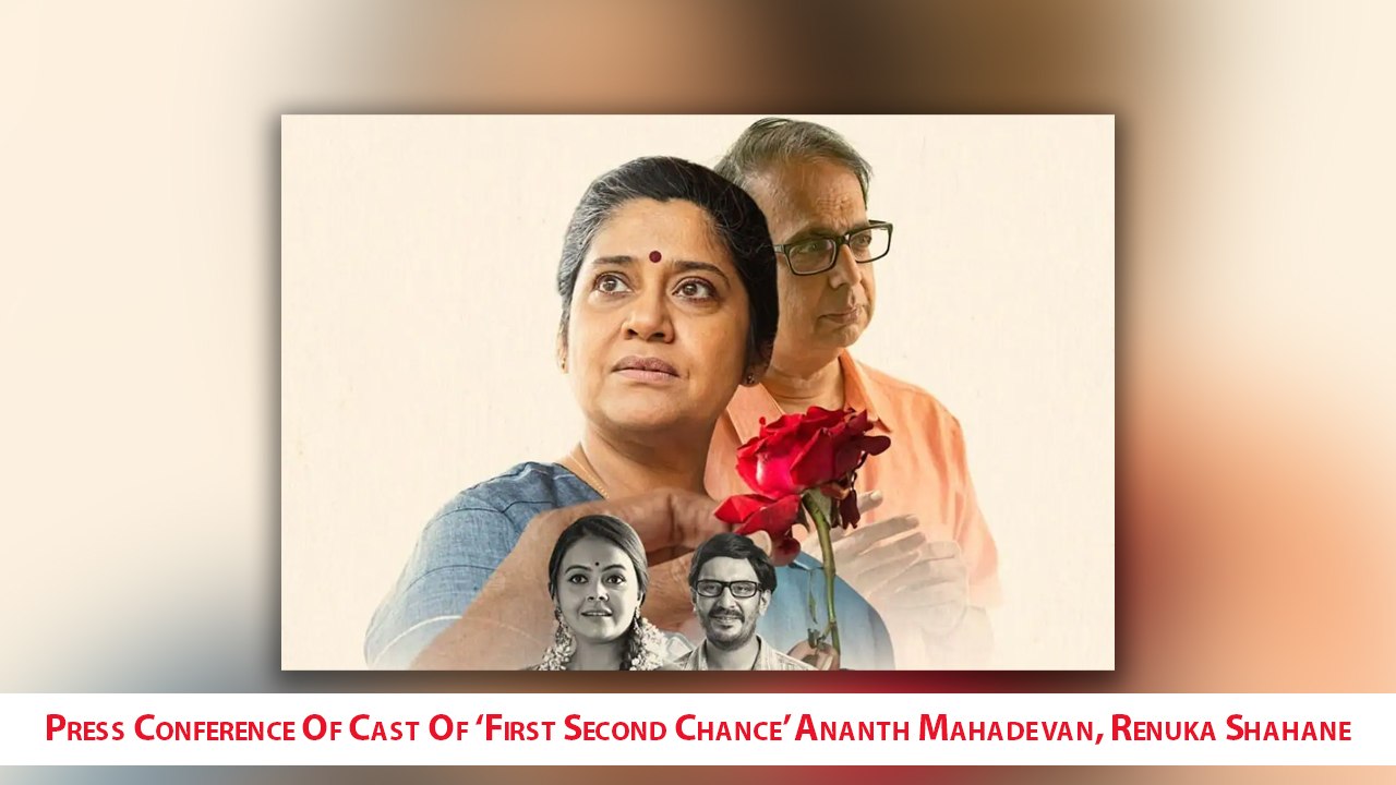 Press Conference Of Cast Of ‘First Second Chance’ Ananth Mahadevan, Renuka Shahane