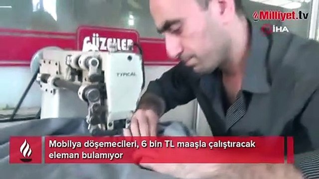 Mobilya döşemecileri, 6 bin TL maaşla çalıştıracak eleman bulamıyor