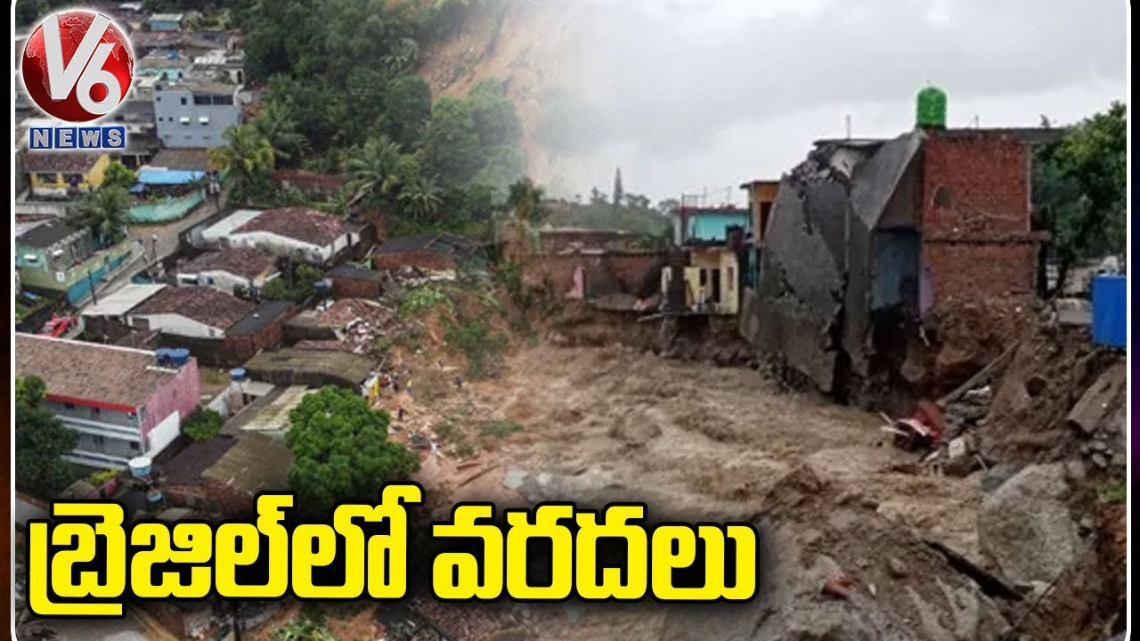 Brazil Rains _  Heavy Rains Bring Floods To Brazil _ 44 Lost Life Due To Heavy Rains _ V6 News