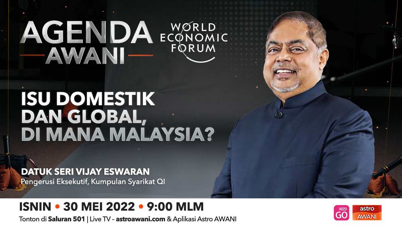 Agenda AWANI: Isu Domestik Dan Global, Di Mana Malaysia?