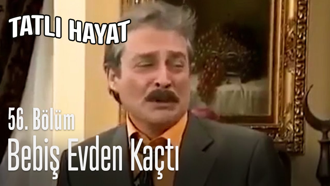 Bebiş evden kaçtı - Tatlı Hayat 56. Bölüm