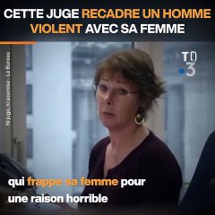 Cette juge recadre sévèrement un mari violent avec sa femme