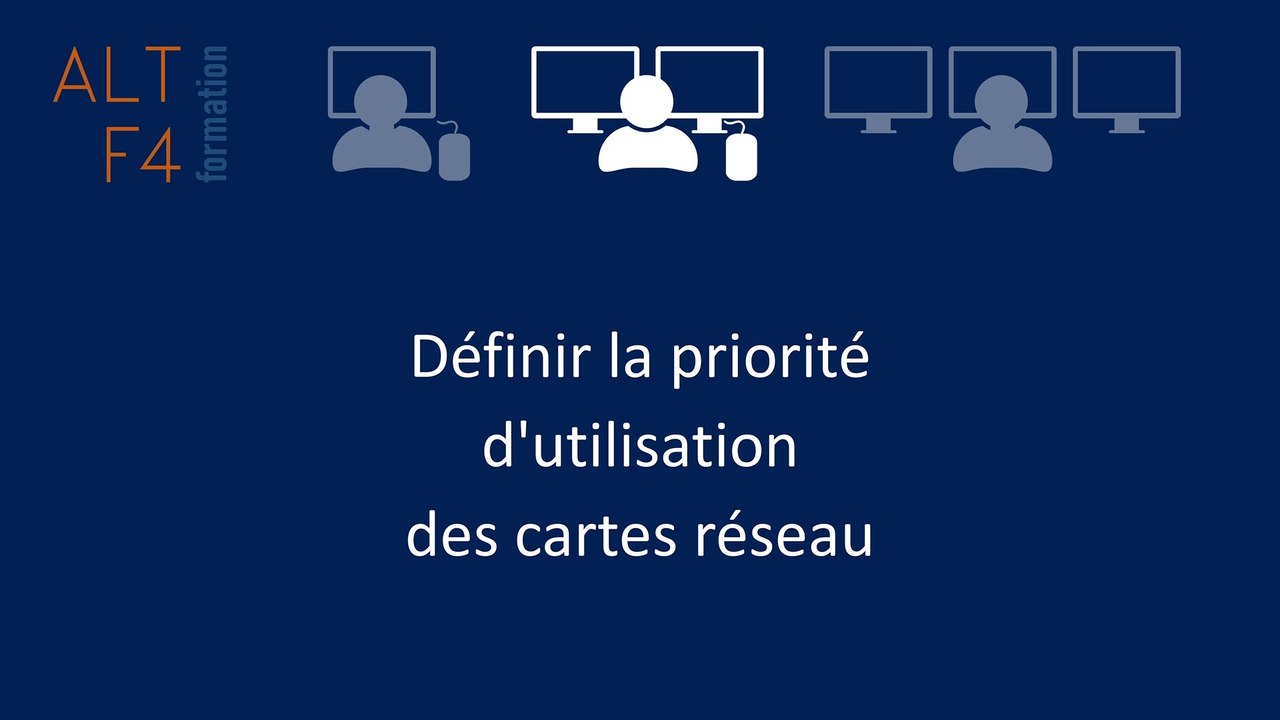 Windows : Définir la priorité d'utilisation des cartes réseau