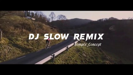 DJ SLOW REMIX!! VLOG CINEMATIC VIBES