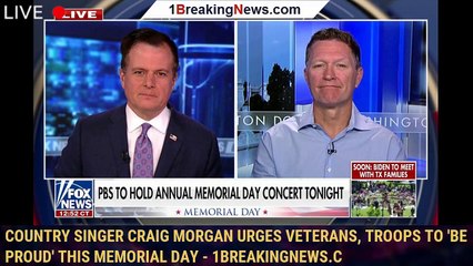 Country singer Craig Morgan urges veterans, troops to 'be proud' this Memorial Day - 1breakingnews.c